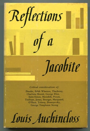 Item #621093 Reflections of a Jacobite. Louis AUCHINCLOSS