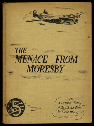 Item #621182 "The Menace of Moresby" [cover subtitle] A Pictorial History of the 5th...