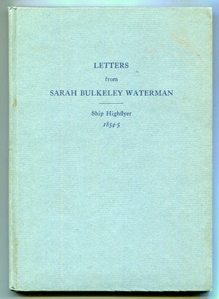 Item #621298 Letters from Sarah Bulkeley Waterman. Sarah Bulkeley WATERMAN