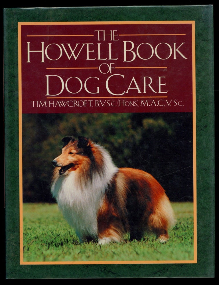 Item #621321 The Howell Book of Dog Care. Tim HAWCROFT.
