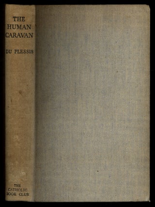 Item #621378 The Human Caravan: The Direction and Meaning of History. Jean Du PLESSIS