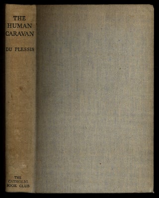 Item #621378 The Human Caravan: The Direction and Meaning of History. Jean Du PLESSIS