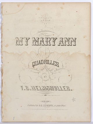 Item #621479 [Sheet music]: My Mary Ann: Quadrilles. F. B HELMSMULLER