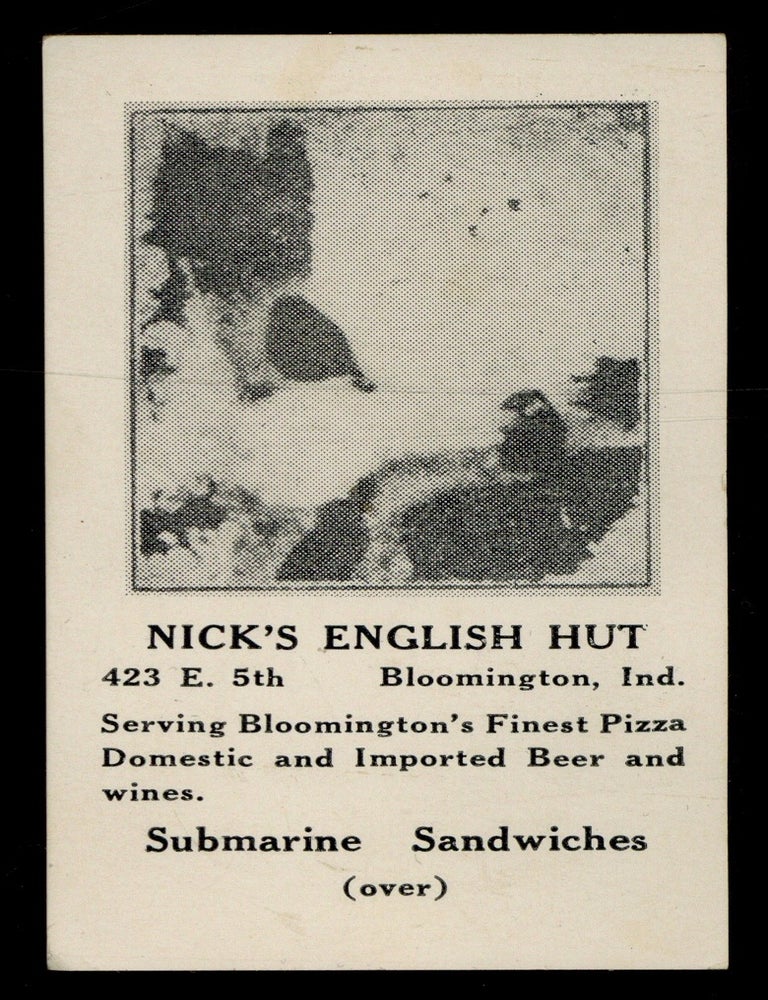 Item #621512 [Business Card]: Nicks's English Hut / The Pizzeria / The Pizza Barn. Bloomington, Indiana