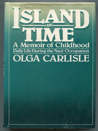 Item #621518 Island in Time: A Memoir of Childhood. Olga CARLISLE