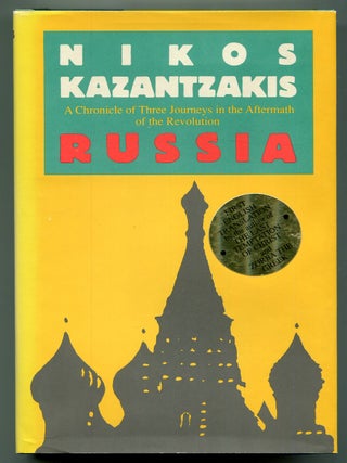 Item #621550 Russia: A Chronicle of Three Journeys in the Aftermath of the Revolution. Nikos...
