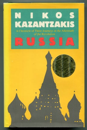 Item #621550 Russia: A Chronicle of Three Journeys in the Aftermath of the Revolution. Nikos...
