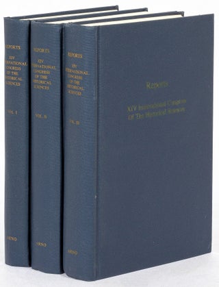 Item #621553 Reports: XIV International Congress Of The Historical Sciences. In Three Volumes