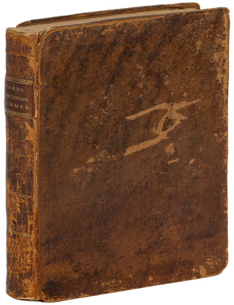 Item #621665 A Northern Summer; or, Travels round the Baltic, through Denmark, Sweden, Russia, Prussia, and part of Germany, in the year 1804. John CARR.