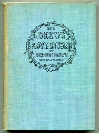 Item #621720 The Dickens Advertiser: A Collection of the Advertisements in the Original Parts of...