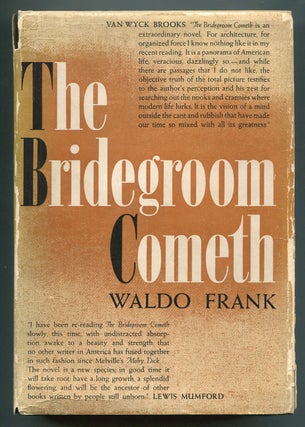 Item #621748 The Bridegroom Cometh. Waldo FRANK
