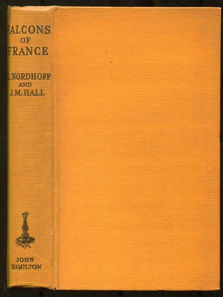 Item #621750 Falcons of France. Charles NORDHOFF, James Norman Hall