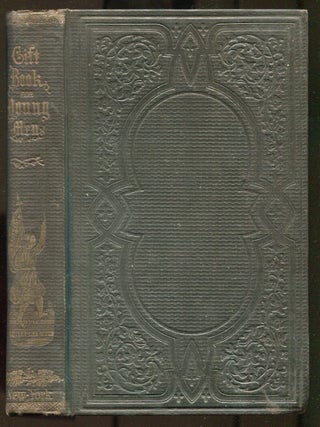 Item #621778 Gift Book for Young Men; or Familiar Letters on Self-Knowledge, Self-Education,...