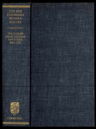 Item #621784 The New Cambridge Modern History. Volume VI: The Rise of Great Britain and Russia,...