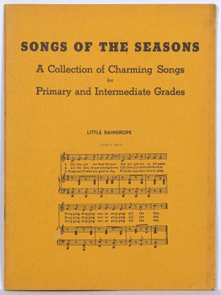 Item #621809 [Sheet music]: Songs of the Seasons: A Collection of Charming Songs for Primary and...