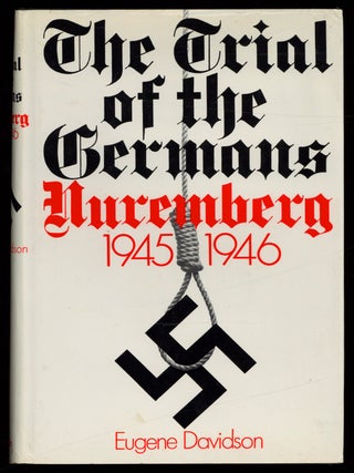 Item #621913 The Trial of the Germans: An account of the twenty-two defendants before the...