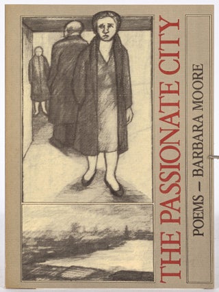 The Passionate City [with ANS. Barbara MOORE.