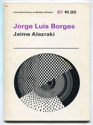 Item #621949 Jorge Luis Borges. Jaime ALAZRAKI