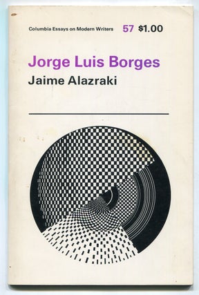 Item #621949 Jorge Luis Borges. Jaime ALAZRAKI