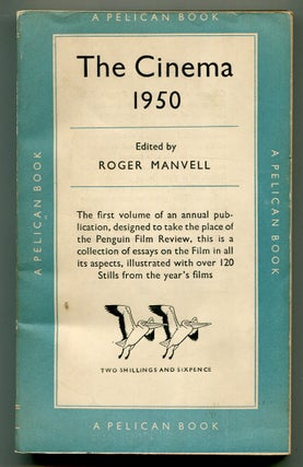 Item #621994 The Cinema 1950. Roger MANVELL