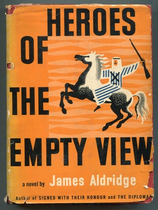 Item #622045 Heroes of the Empty View. James ALDRIDGE