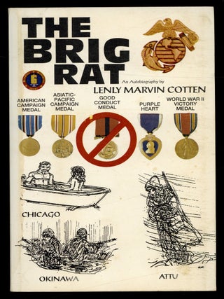 The Brig Rat: An Autobiography. Lenly Marvin COTTEN.
