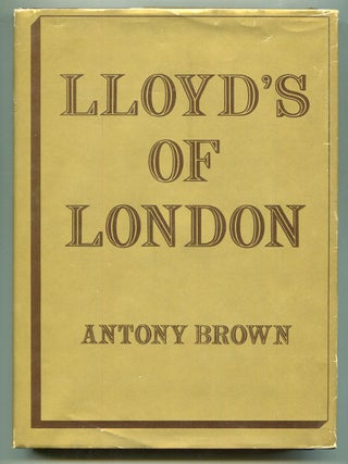 Item #622144 Lloyd's of London. Antony BROWN