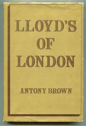 Item #622144 Lloyd's of London. Antony BROWN