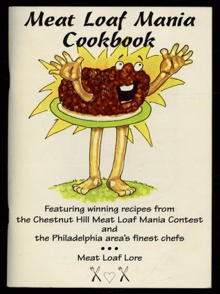 Item #622171 Meat Loaf Mania Cookbook. Featuring winning recipes from the Chestnut Hill Meat Loaf...