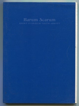 Item #622188 Harum Scarum: Short Stories. Keith ABBOTT