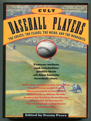 Item #622203 Cult Baseball Players: The Greats, The Flakes, The Weird, and The Wonderful. Elmore...