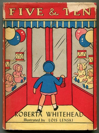 Item #622222 Five & Ten. Roberta WHITEHEAD, Lois Lenski
