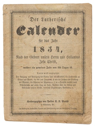 Item #622225 Der Lutherische Calender f&uuml;r das Jahr 1854: Nach ver Geburt Unfers Gerrn und...