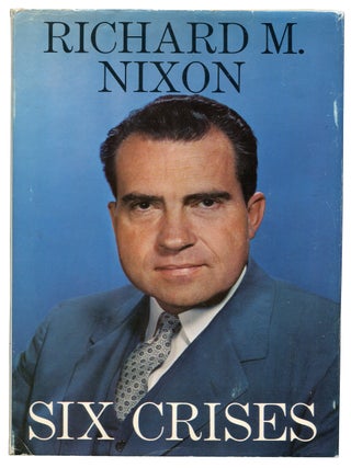Item #622234 Six Crises. Richard M. NIXON