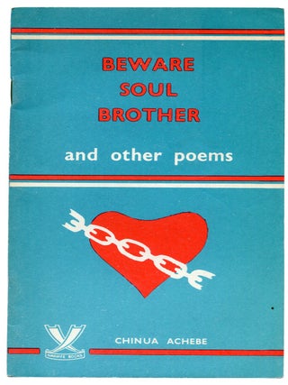 Item #622277 Beware, Soul-Brother and Other Poems. Chinua ACHEBE
