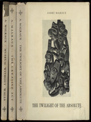 Item #622305 The Psychology of Art: Complete in Three Volumes: I: Museum Without Walls, II: The...