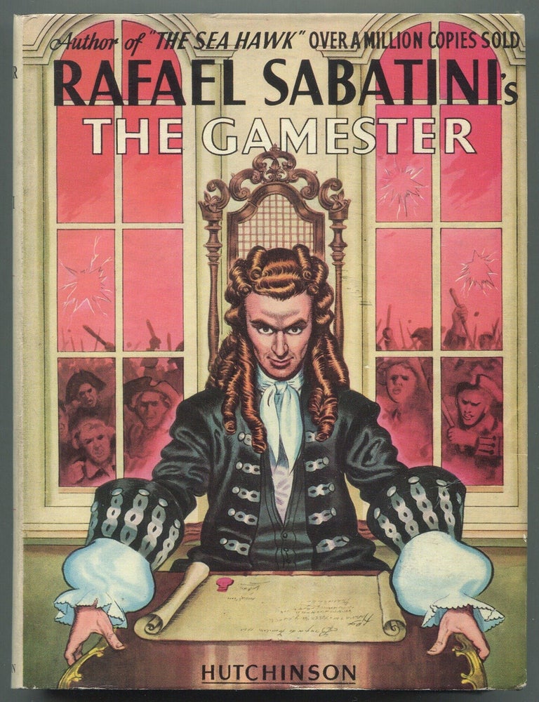 The Gamester. Fafael SABATINI.