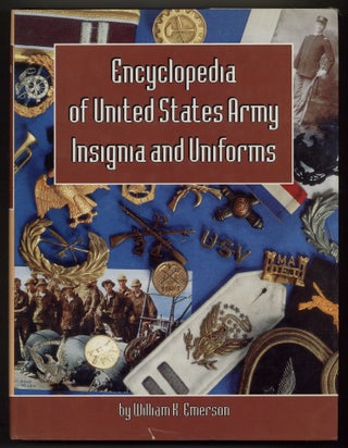 Item #622330 Encyclopedia Of United States Army Insignia And Uniforms. William K. EMERSON