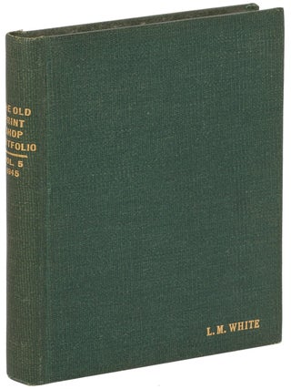 Item #622331 The Old Print Shop Portfolio: 1945 &ndash; Volume IV: No. 5 to 10, Volume V: No. 2 to 4...