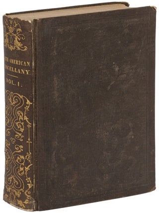 Item #622337 The North American Miscellany: A Weekly Magazine of Choice Selections from the...