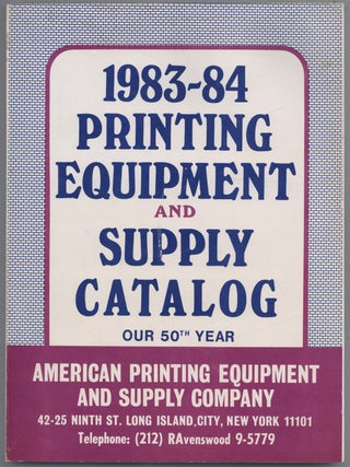 Item #622393 [Catalog]: 1983-84 Printing Equipment And Supply Catalog, Our 50th Year: American...