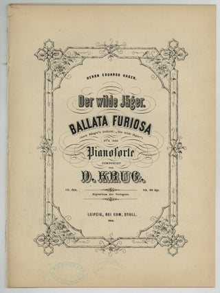Item #622643 [Sheet music]: Der Wilde J&auml;ger: Ballata Furiosa. G. A. B&Uuml;RGER, Kurg, iederich