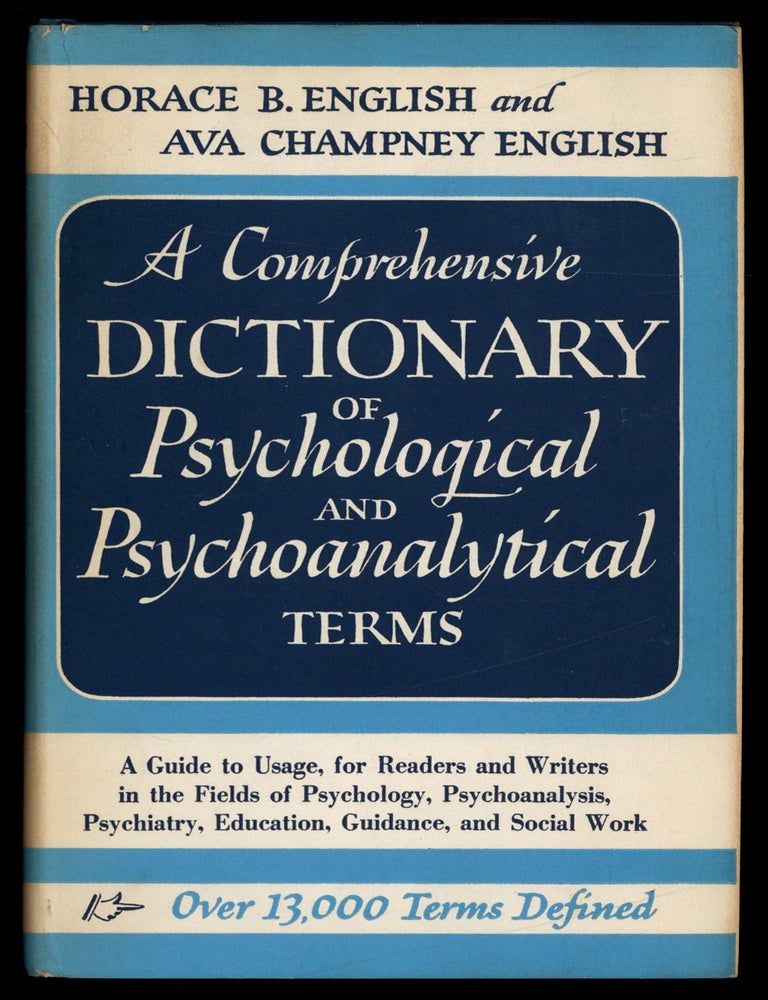 Item #622838 A Comprehensive Dictionary of Psychological and Psychoanalytical Terms: A Guide to Usage. Horace B. ENGLISH, Ava Champney English.