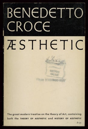 Item #622907 Aesthetic As science of expression and general linguistic. Benedetto CROCE