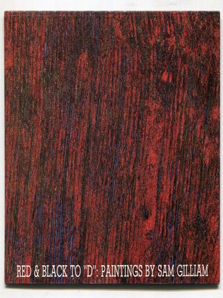Item #623095 [Invitation]: Red & Black to "D": Paintings by Sam Gilliam. Sam GILLIAM