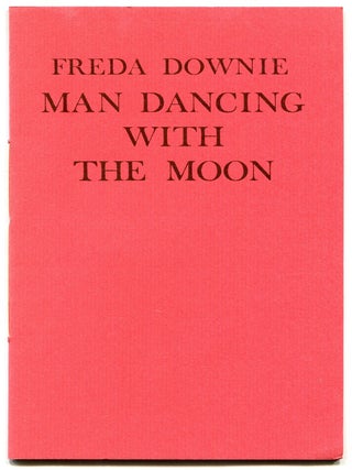 Man Dancing With The Moon. Freda DOWNIE.