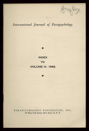 Item #623410 International Journal of Parapsychology – Index to Volume IV, 1962