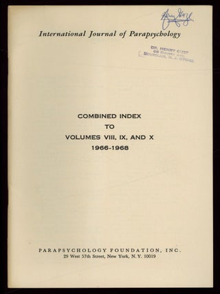 Item #623411 International Journal of Parapsychology &ndash; Index to Volumes VIII, IX, and X, 1966-1968