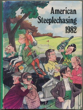 Item #623459 American Steeplechasing 1982 [Volume VI]. Charles T. COLGAN, Jr., William Gallo,...