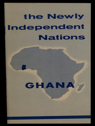 Item #623553 The Newly Independent Nations: Ghana